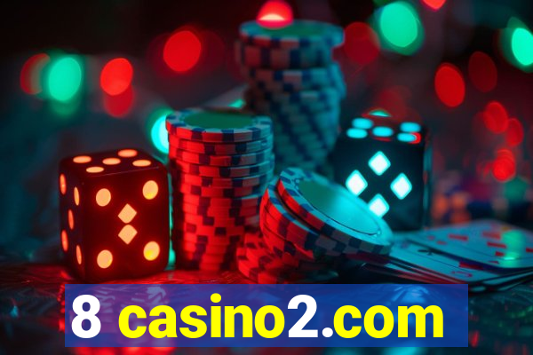 8 casino2.com